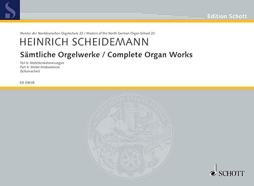 Sämtliche Orgelwerke: Motettenkolorierungen. Band 4. Orgel.: Motettenkolorierungen. Vol. 22. organ. (Edition Schott) von Schott