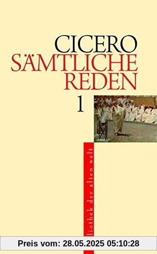 Sämtliche Reden: 7 Bände (Bibliothek der Alten Welt)