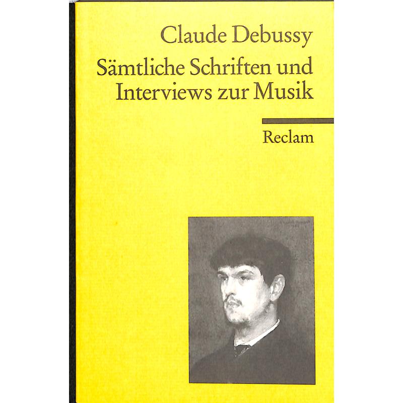 Sämtliche Schriften und Interviews zur Musik Sämtliche Schriften und Interviews zur Musik