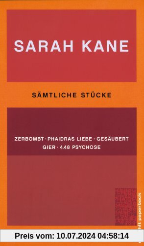 Sämtliche Stücke: Zerbombt. Phaidras Liebe. Gesäubert. Gier. 4.48 Psychose