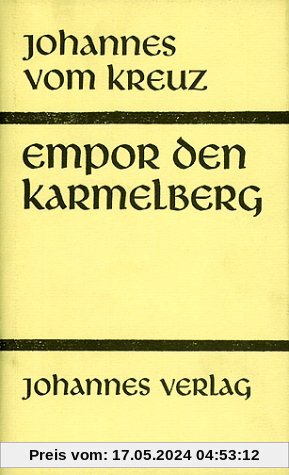 Sämtliche Werke, Bd.1, Empor den Karmelberg