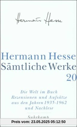 Sämtliche Werke in 20 Bänden und einem Registerband: Band 20: Die Welt im Buch V. Rezensionen und Aufsätze aus den Jahren 1935-1962. Nachlese und ... den Jahren 1935 - 1962 und Nachlese: Bd. 20 Sämtliche Werke in 20 Bänden und einem Registerband: Band 20: Die Welt im Buch V. Rezensionen und Aufsätze aus den Jahren 1935-1962. Nachlese und ... den Jahren 1935 - 1962 und Nachlese: Bd. 20