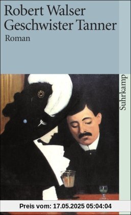 Sämtliche Werke in Einzelausgaben: Sämtliche Werke in zwanzig Bänden: Neunter Band: Geschwister Tanner. Roman: BD 9 (suhrkamp taschenbuch)