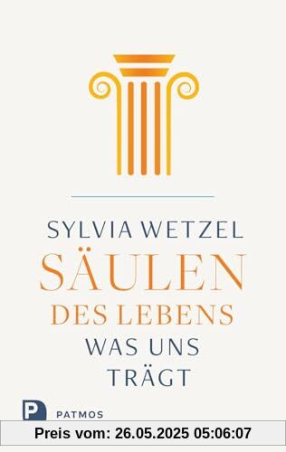 Säulen des Lebens: Was uns trägt
