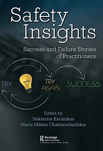 Safety Insights: Success and Failure Stories of Practitioners (Workplace Insights) von CRC Press