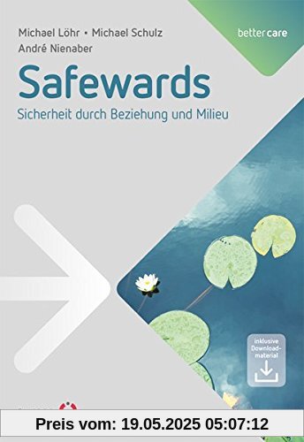 Safewards: Sicherheit durch Beziehung und Milieu