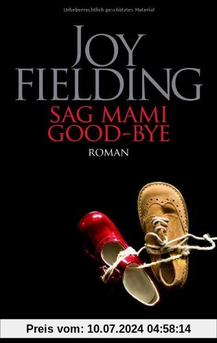 Sag Mami Good-bye: Roman