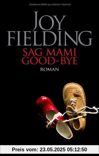 Sag Mami Good-bye: Roman