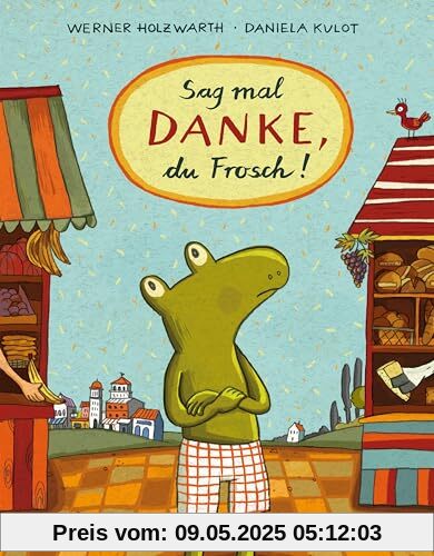 Sag mal DANKE, du Frosch!