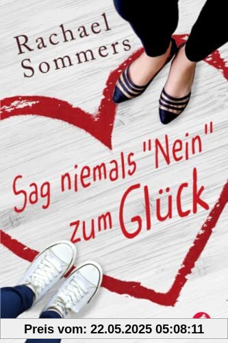 Sag niemals »Nein« zum Glück
