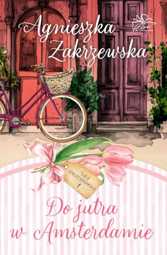 Saga amsterdamska: Saga amsterdamska Tom 1 (1) (Do jutra w Amsterdamie, Band 1) von Flow