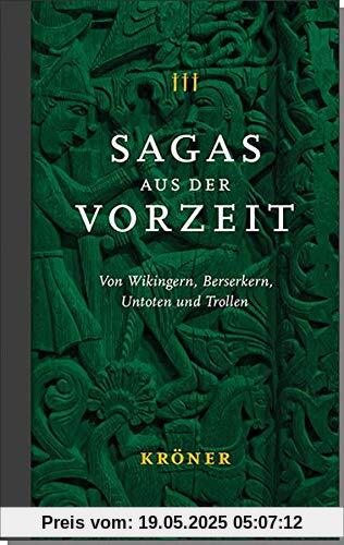 Sagas aus der Vorzeit – Band 3: Trollsagas: Von Wikingern, Berserkern, Untoten und Trollen (Sagas aus der Vorzeit: Von Wikingern, Berserkern, Untoten und Trollen)