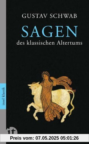 Sagen des klassischen Altertums (insel taschenbuch)