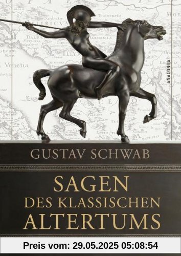 Sagen des klassischen Altertums - Vollständige Ausgabe Sagen des klassischen Altertums - Vollständige Ausgabe