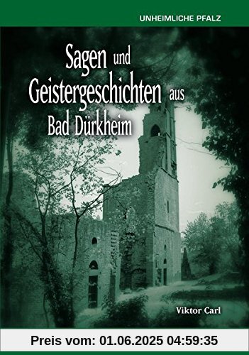 Sagen und Geistergeschichten aus Bad Dürkheim