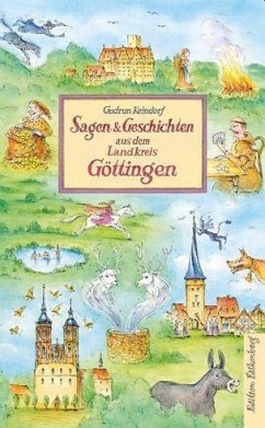 Sagen und Geschichten aus dem Landkreis Göttingen von Edition Falkenberg