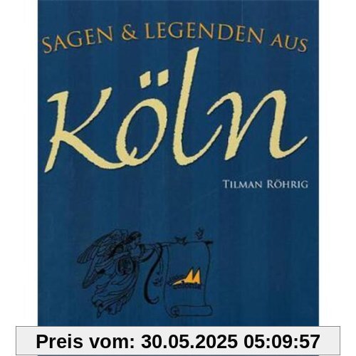 Sagen & Legenden aus Köln