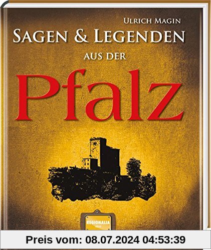 Sagen und Legenden aus der Pfalz