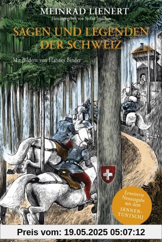 Sagen und Legenden der Schweiz (NA): Erweiterte Neuausgabe