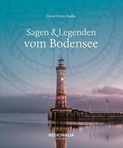 Sagen & Legenden vom Bodensee von Regionalia Verlag