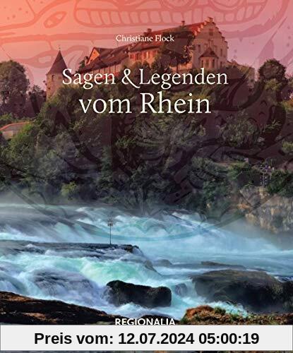Sagen und Legenden vom Rhein