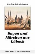 Sagen und Märchen aus Lübeck