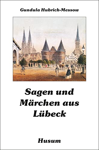 Sagen und Märchen aus Lübeck