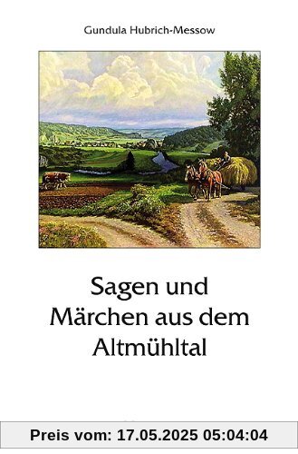 Sagen und Märchen aus dem Altmühltal