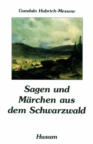 Sagen und Märchen aus dem Schwarzwald von Husum Druck
