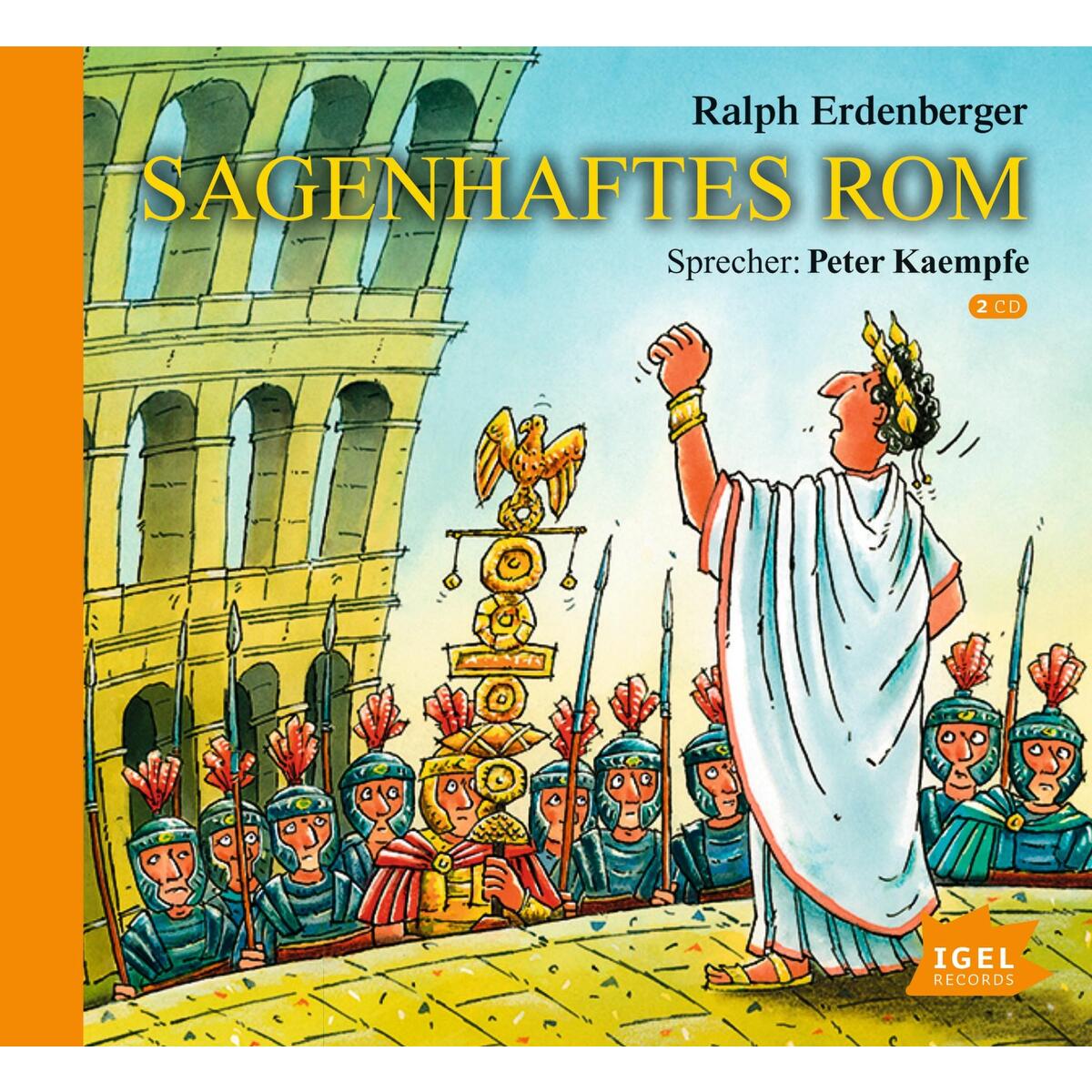 Sagenhaftes Rom Sagenhaftes Rom von Igel Records