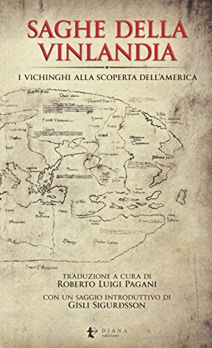 Saghe della Vinlandia. I vichinghi alla scoperta dell’America (Sunna. Collana di studi nordici) von Diana edizioni