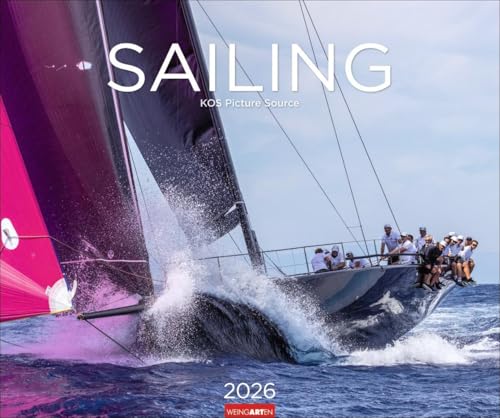 Sailing Kalender 2026: Fotokalender mit beeindruckenden Segelaufnahmen. Jahres-Wandkalender 2026 XL im Querformat. Segel-Fotokalender 55 x 46 cm von Weingarten
