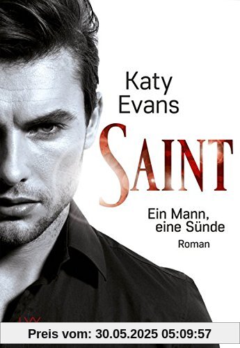 Saint - Ein Mann, eine Sünde (Saint-Reihe, Band 1)