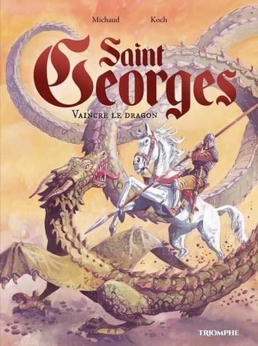 Saint Georges, vaincre le dragon Saint Georges, vaincre le dragon von TRIOMPHE