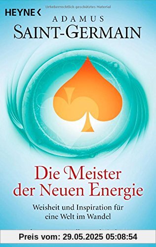 Saint-Germain - Die Meister der Neuen Energie: Weisheit und Inspiration für eine Welt im Wandel