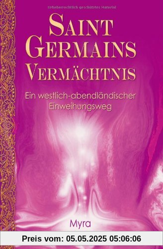 Saint Germains Vermächtnis: Ein westlich-abendländischer Einweihungsweg