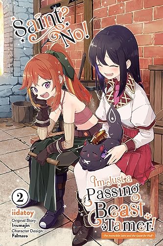 Saint? No! I'm Just a Passing Beast Tamer!, Vol. 2: The Invincible Saint and the Quest for Fluff (SAINT NOPE MONSTER TAMER PASSING THROUGH GN)