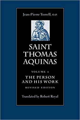Saint Thomas Aquinas: The Person and His Work (St Thomas Aquinas in Translation, Band 1)