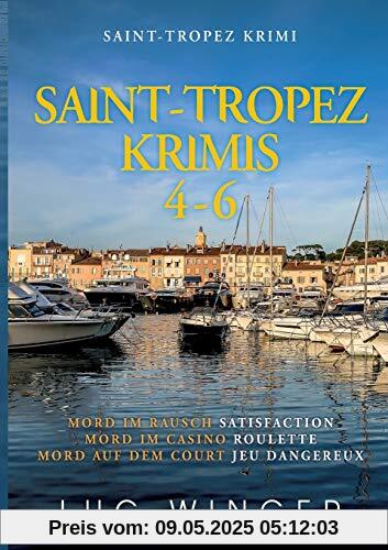 Saint-Tropez Krimis 4-6: Mord im Rausch / Mord im Casino / Mord auf dem Court