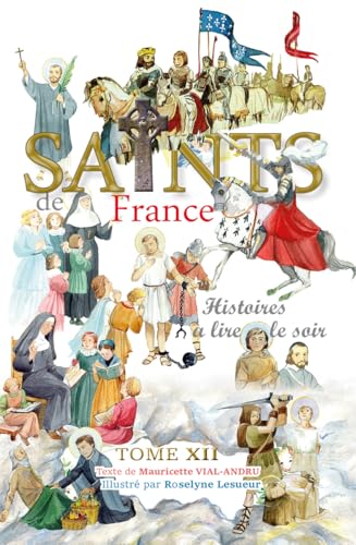 Saints de France tome 12: Histoires à lire le soir (Saints de France, 12) von SAINT JUDE