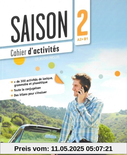 Saison: Band 2: A2-B1 - Cahier d'activités mit CD