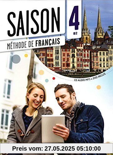 Saison: Band 4: B2 - Livre élève mit MP3-CD und DVD-ROM Saison: Band 4: B2 - Livre élève mit MP3-CD und DVD-ROM