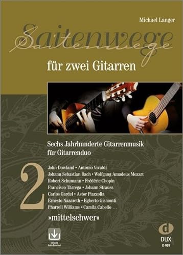 Saitenwege für zwei Gitarren 2: Sechs Jahrhunderte Gitarrenmusik für Gitarrenduo von Edition DUX