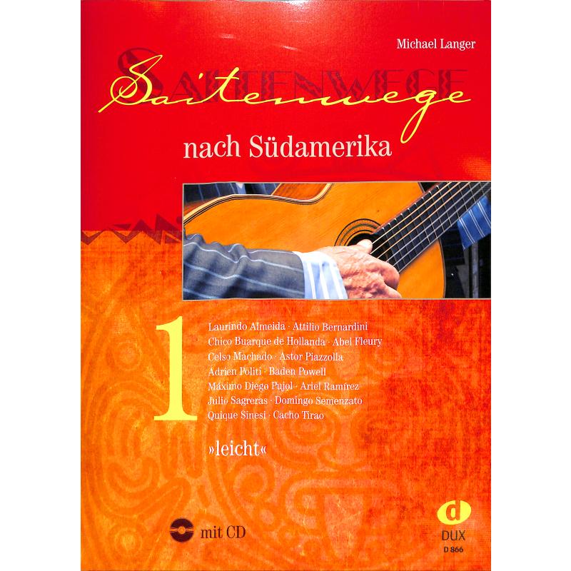 Saitenwege nach Südamerika 1 Saitenwege nach Südamerika 1