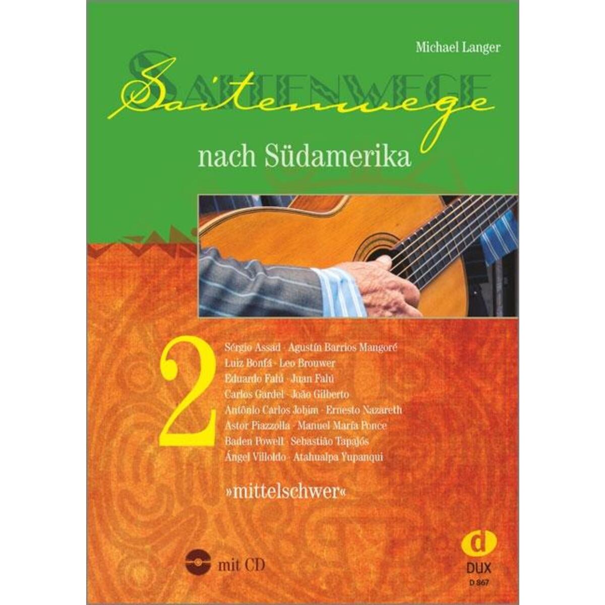 Saitenwege nach Südamerika 2 von Edition DUX