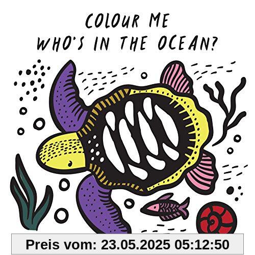 Sajnani, S: Colour Me: Who's in the Ocean?: Baby's First Bath Book (Wee Gallery Bath Books)