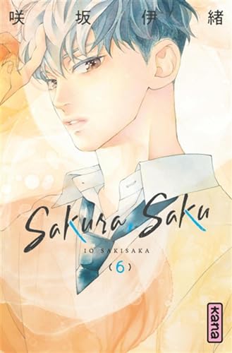 Sakura, Saku - Tome 6 von KANA