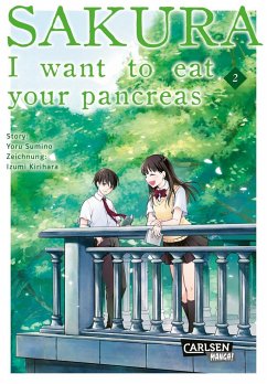 Sakura - I want to eat your pancreas / Sakura Bd.2 von Carlsen / Carlsen Manga