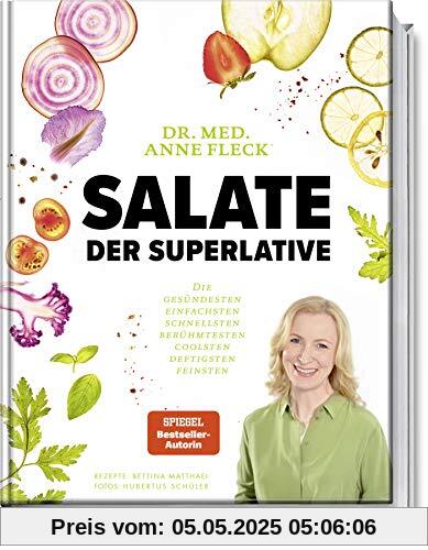 Salate der Superlative: Die gesündesten, einfachsten, schnellsten, berühmtesten, coolsten, deftigsten, feinsten