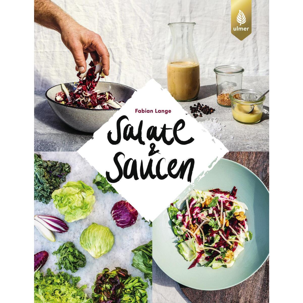 Salate & Saucen von Ulmer Eugen Verlag